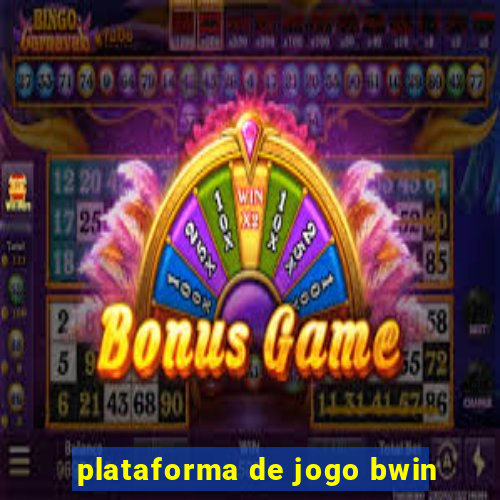 plataforma de jogo bwin